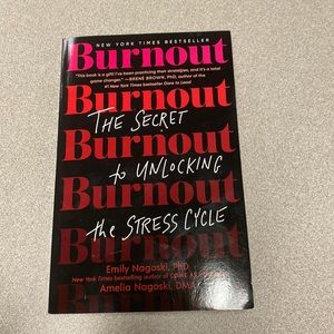 Burnout: The Secret to Unlocking the Stress Cycle Book